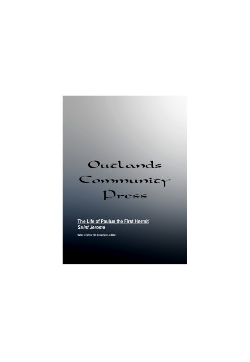 The Life of Paulus the First Hermit