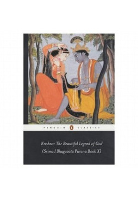 Krishna: The Beautiful Legend of God: (Srimad Bhagavata Purana Book X)