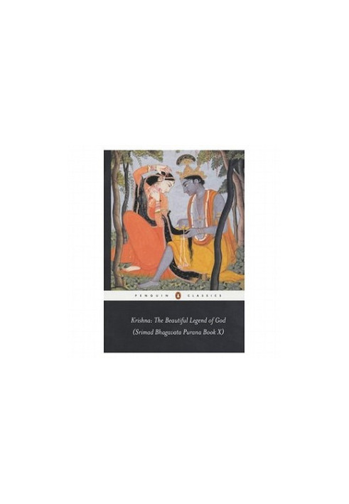 Krishna: The Beautiful Legend of God: (Srimad Bhagavata Purana Book X)