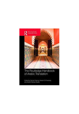 The Routledge handbook of Arabic translation