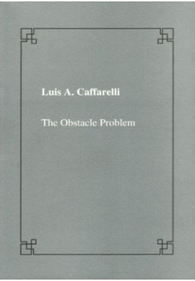 The obstacle problem (Publications of the Scuola Normale Superiore)