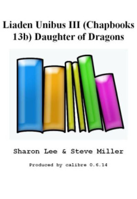 Liaden Unibus III (Chapbooks 13b) Daughter of Dragons