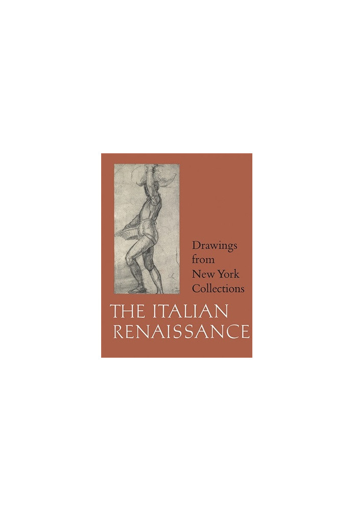 Drawings from New York Collections. Vol.1. The Italian Renaissance (The Metropolitan Museum of Art)