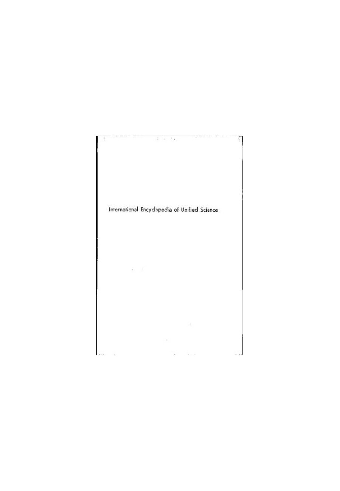 International Encyclopedia of Unified Science, Vol. 1, Nos. 6-10