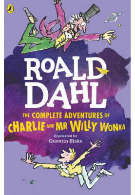 The Complete Adventures of Charlie and Mr Willy Wonka