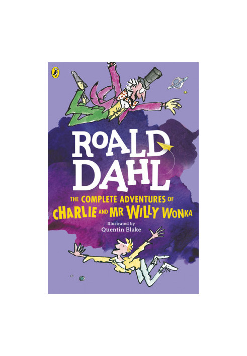 The Complete Adventures of Charlie and Mr Willy Wonka
