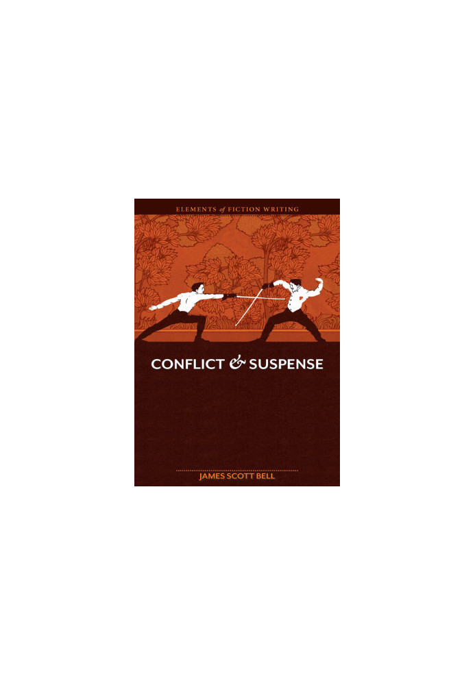 Elements of Fiction Writing - Conflict and Suspense