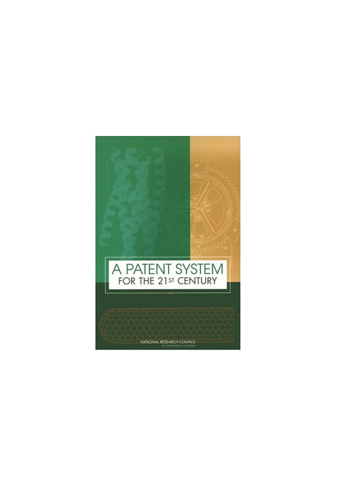A Patent System for the 21st Century