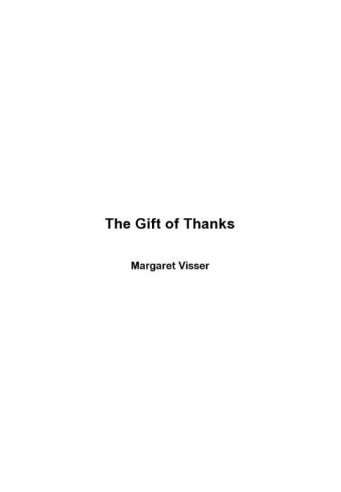 The Gift of Thanks: The Roots and Rituals of Gratitude