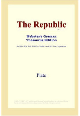 The Republic (Webster's German Thesaurus Edition)