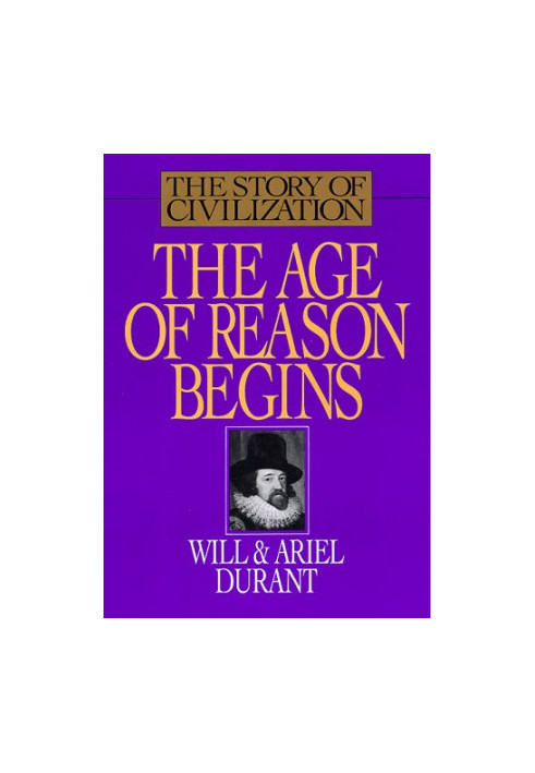 Story of civilization. The Age of Reason Begins