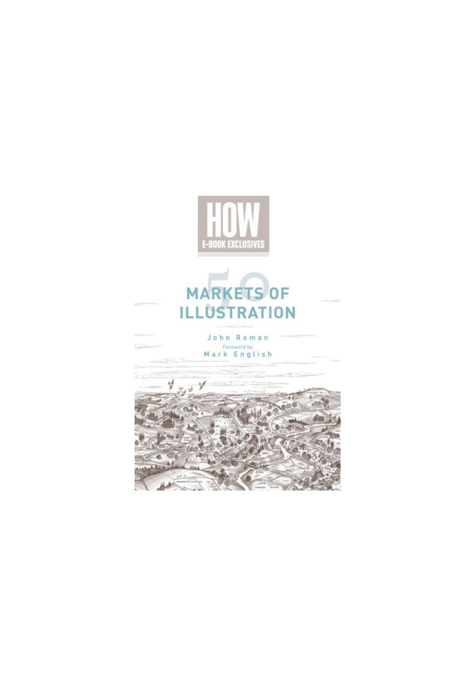 50 markets of illustration: a showcase of contemporary illustrators