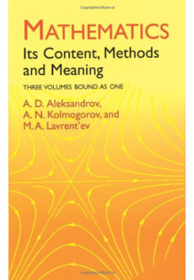 Mathematics: Its Content, Methods and Meaning