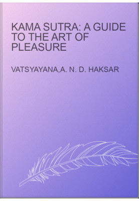 Kama Sutra: A Guide to the Art of Pleasure