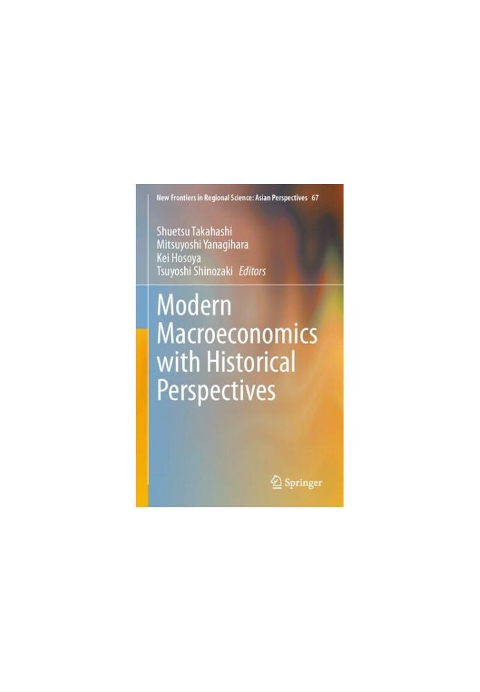 Modern Macroeconomics with Historical Perspectives