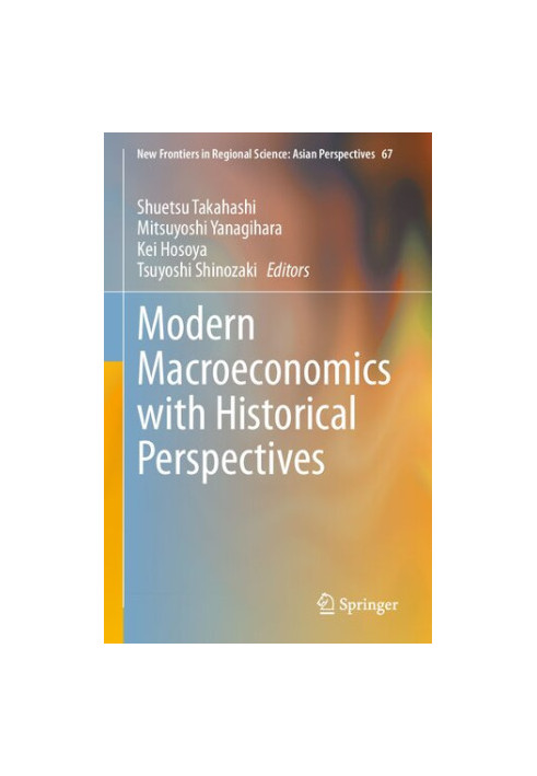 Modern Macroeconomics with Historical Perspectives