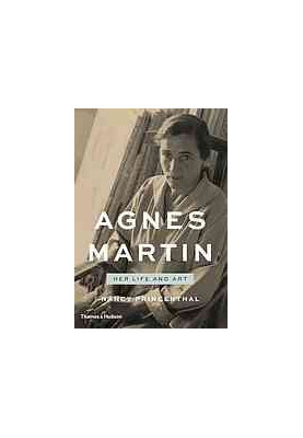Agnes Martin : her life and art