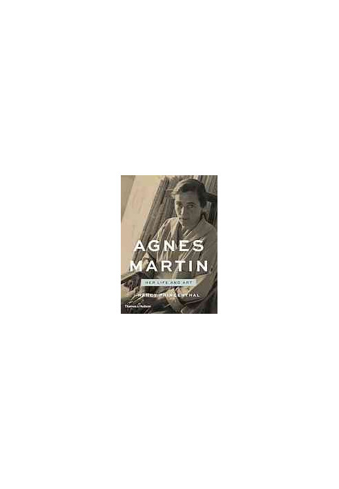 Agnes Martin : her life and art