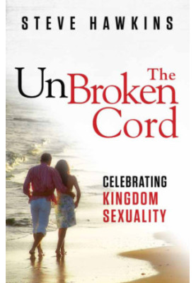 The Unbroken Cord: Celebrating Kingdom Sexuality