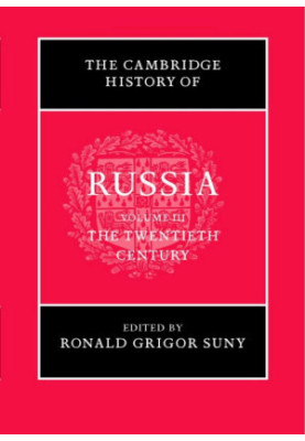 The Cambridge History of Russia, Vol. 3) The Twentieth Century (2006)