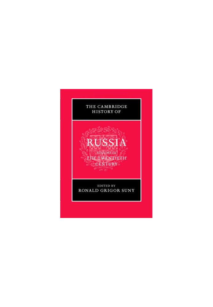 The Cambridge History of Russia, Vol. 3) The Twentieth Century (2006)