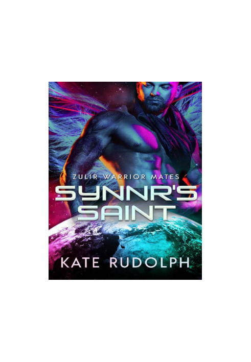 Synnr's Saint (Zulir Warrior Mates Book 1)
