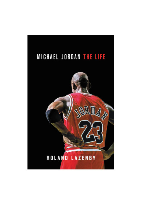 Michael Jordan: the life