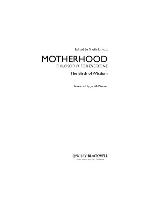 Motherhood - Philosophy for Everyone: the Birth of Wisdom