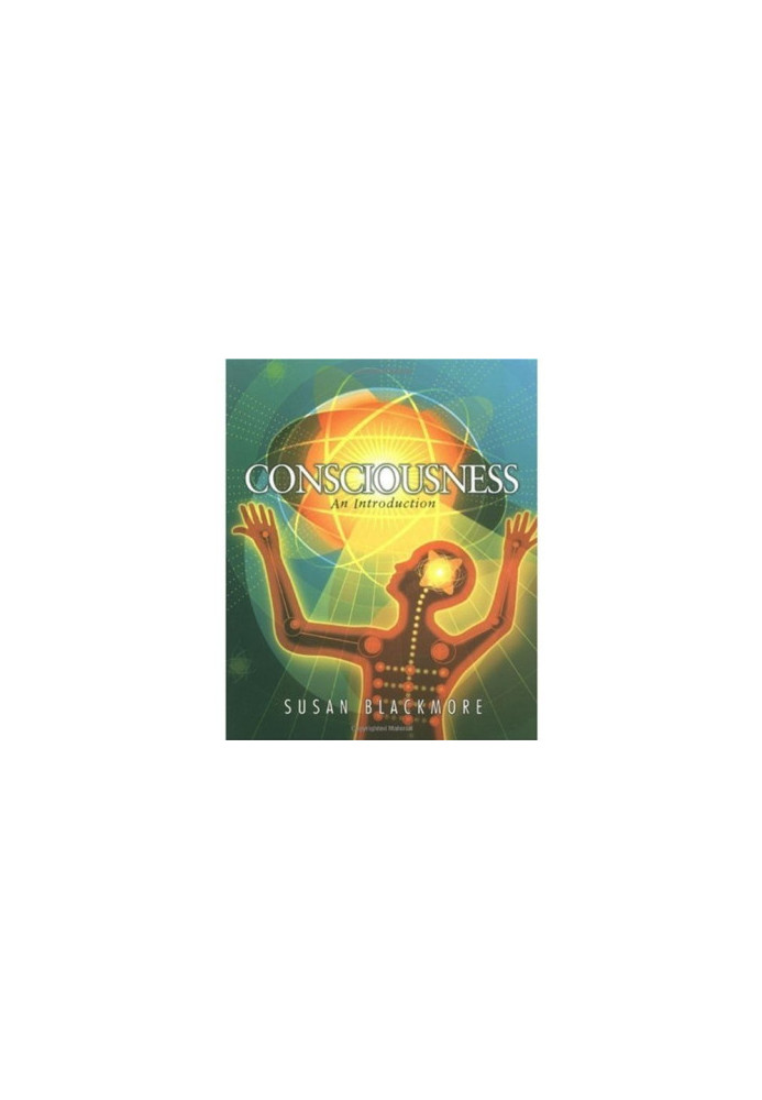 Consciousness: An Introduction