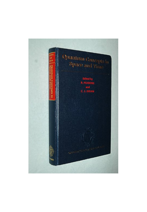 Quantum Concepts in Space and Time (Oxford Science Publications)