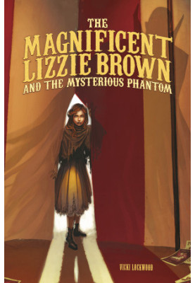 [The Magnificent Lizzie Brown 01] • The Mysterious Phantom