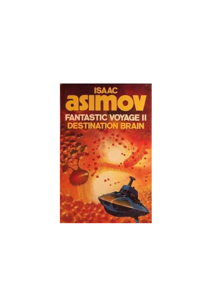 Fantastic Voyage II - Destination Brain