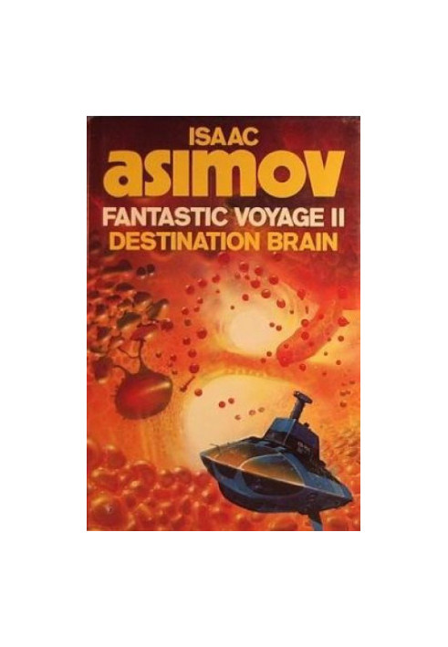 Fantastic Voyage II - Destination Brain