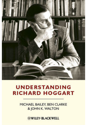 Understanding Richard Hoggart: A Pedagogy of Hope