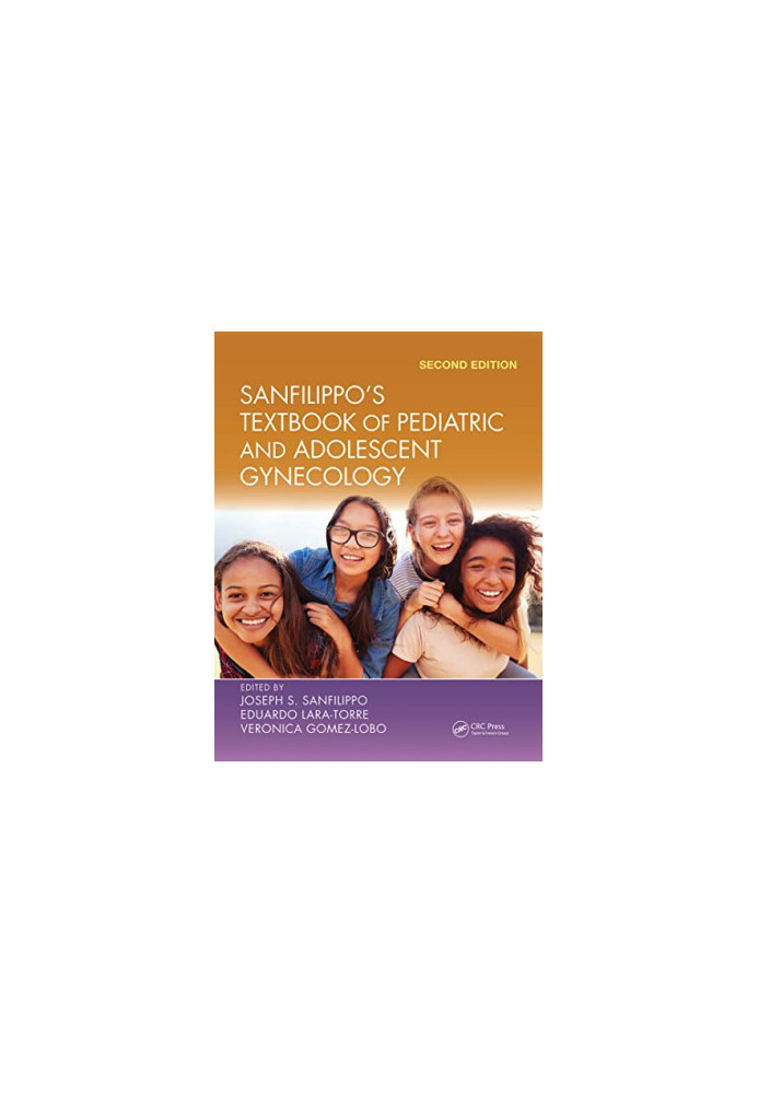 Sanfilippo's Textbook of Pediatric and Adolescent Gynecology, 2e (Dec 13, 2021)_(1032240040)_(CRC Press)