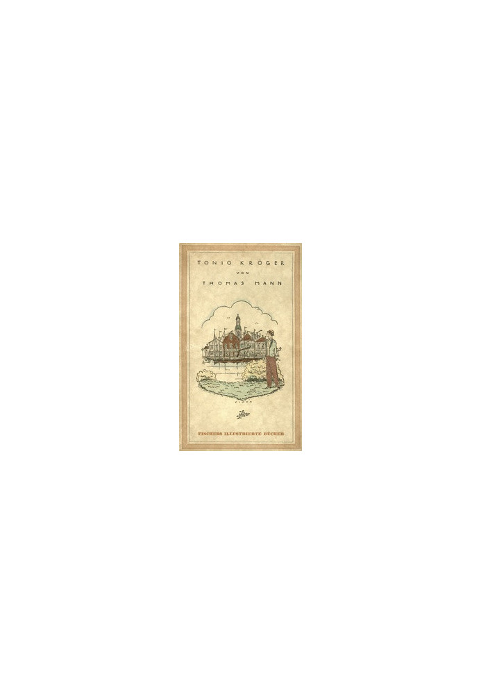 [Gutenberg 38692] • Tonio Kröger / [Erstausgabe Illustrationen von Erich M. Simon]