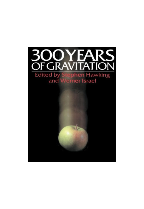 Three Hundred Years of Gravitation