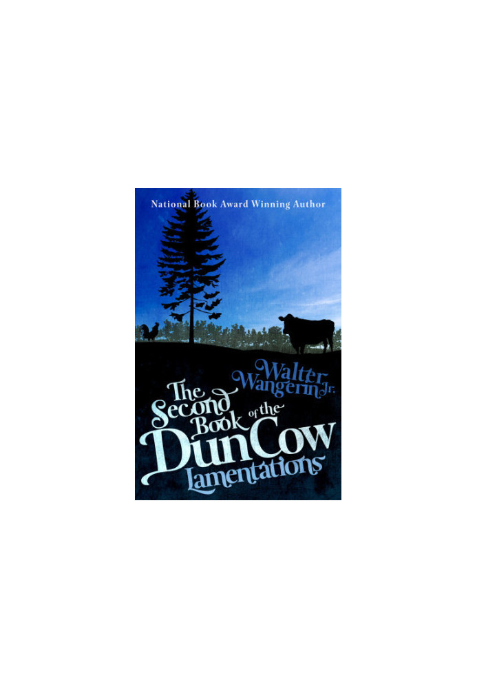 The Second Book of the Dun Cow- Lamentations (aka: The Book of Sorrows)(Chauntecleer the Rooster 2)