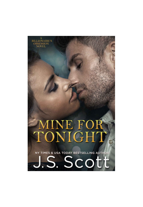 Mine For Tonight: Book One - The Billionaire’s Obsession