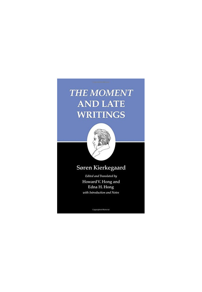 "The Moment" and Late Writings