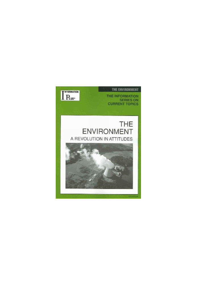 The Environment - A Revolution in Attitudes (Information Plus Reference Series)