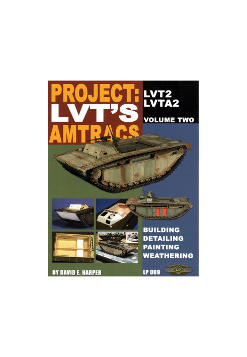 Project. LVT’s Amtracs Vol 2. LVT2, LVTA2