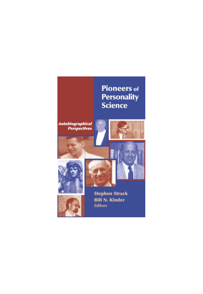 Pioneers of personality science : autobiographical perspectives