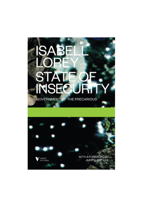State of insecurity: government of the precarious
