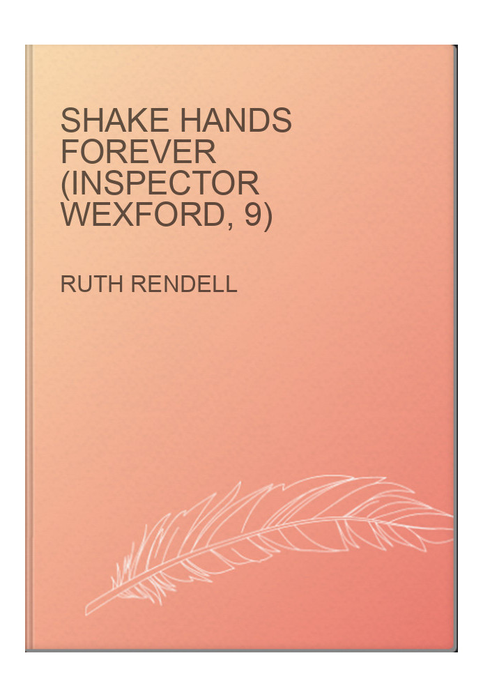 Shake Hands Forever (Inspector Wexford, 9)