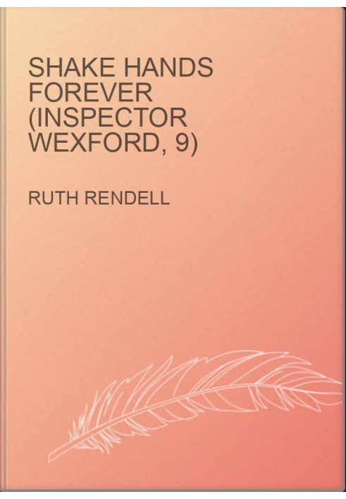 Shake Hands Forever (Inspector Wexford, 9)