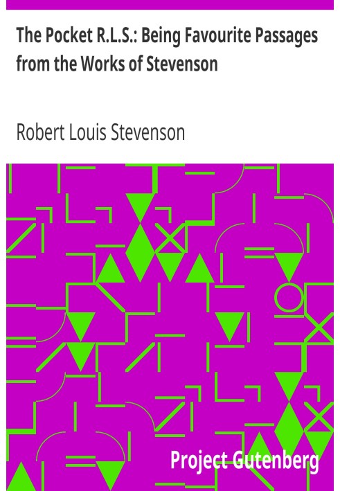 The Pocket R.L.S.: Being Favourite Passages from the Works of Stevenson