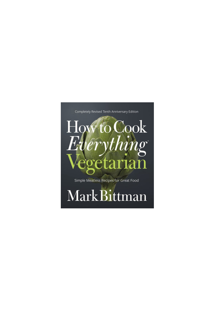 How to Cook Everything Vegetarian