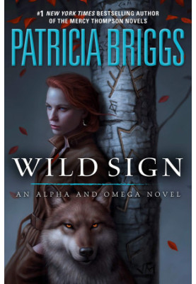 Wild Sign [Alpha & Omega 6]