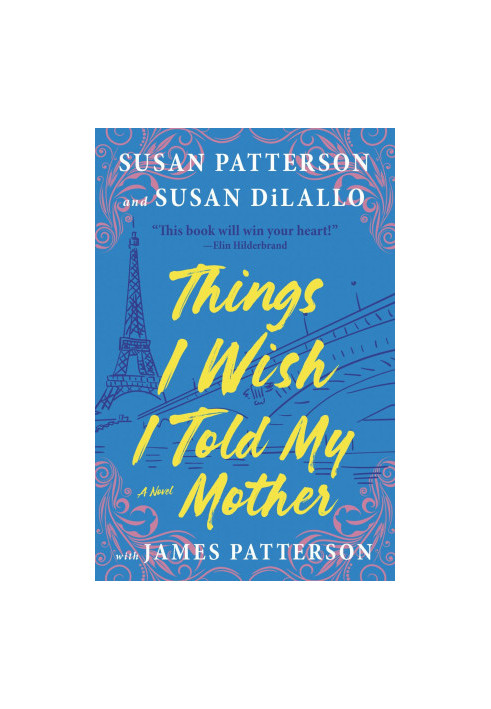 Things I Wish I Told My Mother